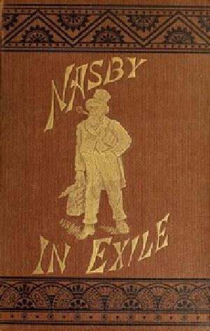 [Gutenberg 46451] • Nasby in Exile / or, Six Months of Travel in England, Ireland, Scotland, France, Germany, Switzerland and Belgium, with many things not of travel